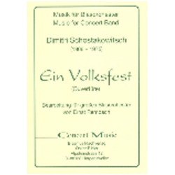        Ein Volksfest (Ouvertüre) - Dmitri Shostakovitch / Schostakowitsch / Arr. Ernst Rembach
    