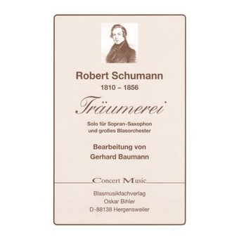 Träumerei (Solo für Klarinette, Flg., Trpt., Sopran-Sax und Blasorchester)