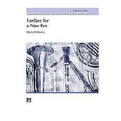         Fanfare for a New Era (concert band) - Mark Williams
    