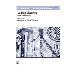         La Rejouissance (concert band) - Georg Friedrich Händel (George Frederic Handel) / Arr. Mark Williams
    