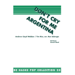         Don't cry for me Argentina - Andrew Lloyd Webber / Arr. Ron Sebregts
    