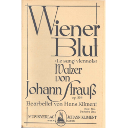         Wiener Blut (Walzer) op. 354 - Johann Strauß / Strauss (Sohn) / Arr. Hans Kliment sen.
    