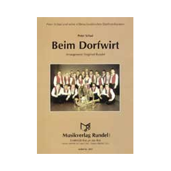         Beim Dorfwirt - Peter Schad / Arr. Siegfried Rundel
    