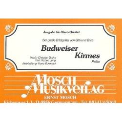         Budweiser Kirmes - Christian Bruhn / Arr. Franz Bummerl
    