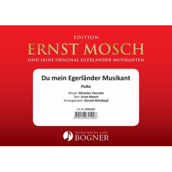 Du mein Egerländer Musikant