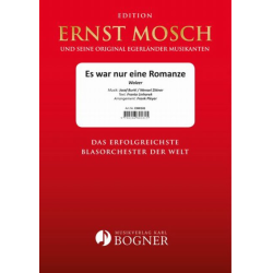         Es war nur eine Romanze - Wenzel Zittner / Arr. Frank Pleyer
    