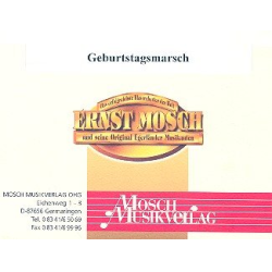         Geburtstagsmarsch - Ernst Mosch / Arr. Gerald Weinkopf
    