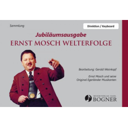         Jubiläumsausgabe - Direktion/Keyboard - Ernst Mosch / Arr. Gerald Weinkopf
    