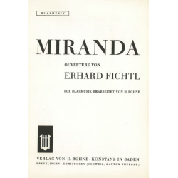         Miranda (Ouvertüre) - Erhard Fichtl / Arr. Hermann Bohne
    