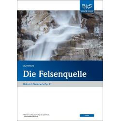         Die Felsenquelle, Ouvertüre Opus 41 - Heinrich Steinbeck
    