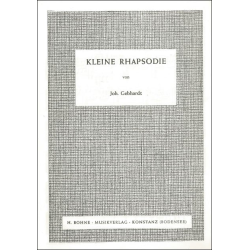         Kleine Rhapsodie - Johann Gebhardt
    