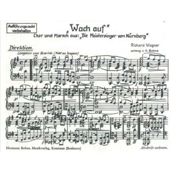 Wach auf (Chor und Marsch aus "Die Meistersinger von Nürnberg")