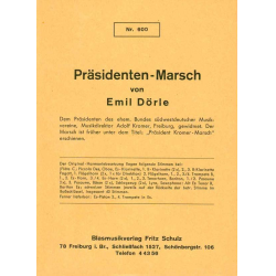         Präsidenten - Marsch - Emil Dörle
    
