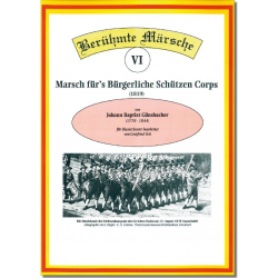         Marsch für's Bürgerliche Schützencorps - J.B. Gänsbacher / Arr. Gottfried Veit
    