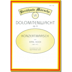         Dolomitenwacht (Konzertmarsch) - Karl (Charles) Koch / Arr. Gottfried Veit
    