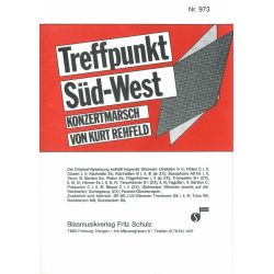         Treffpunkt Südwest (Konzertmarsch) - Kurt Rehfeld
    
