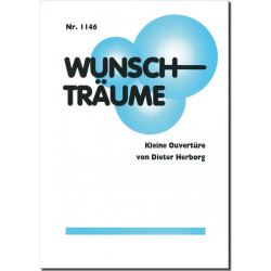         Wunschträume (kleine Ouvertüre) - Dieter Herborg
    