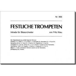         Festliche Trompeten (Intrada f. 2 Trompetengruppen und BLO) - Fritz Ihlau
    
