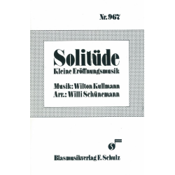         Solitüde (Solo für Flöte oder Oboe und BLO) - Wilton Kullmann / Arr. Willi Schünemann
    