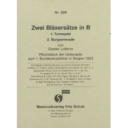         Zwei Bläsersätze in B (1. Turmspiel, 2. Burgserenade) - Gustav Lotterer
    