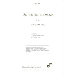         Ländliche Festmusik (f. Jugendorchester u. kl. Besetzung) - Gerhard Maasz
    