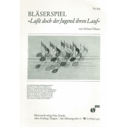         Bläserspiel (Laßt doch der Jugend ihren Lauf) - Gerhard Maasz
    