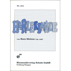         Harlekinade op. 125 - Hans Mielenz
    