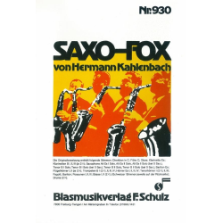         Saxo-Fox (Solo f. 4-5 Saxophone) - Hermann Kahlenbach
    