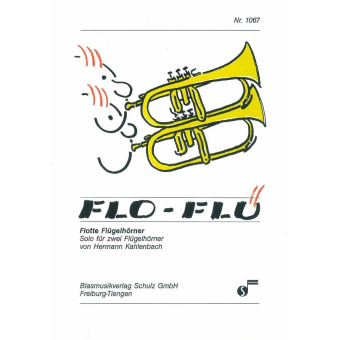 Flo-Flü (Flotte Flügelhörner (Solo f. 2 Flügelhörner und BLO)