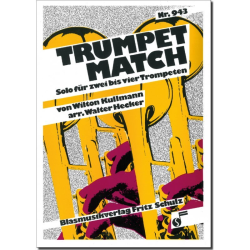         Trumpet-Match (Solo f. 2-4 Trompeten und BLO) - Wilton Kullmann / Arr. Walter Hecker
    
