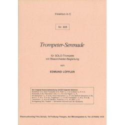         Trompeter-Serenade (Solo f. Trompete und BLO) - Edmund Löffler
    
