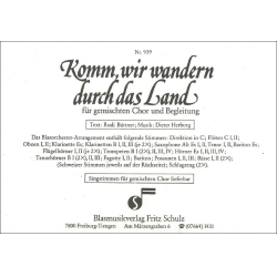         Komm, wir wandern durch das Land - Dieter Herborg / Arr. Rudi Büttner
    