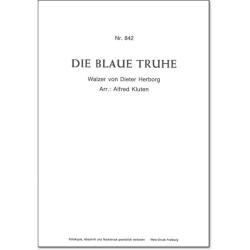         Die Blaue Truhe - Dieter Herborg / Arr. Alfred Kluten
    