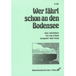         Wer fährt schon an den Bodensee - Willy Hoffmann / Arr. Walter Tuschla
    