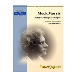         Mock Morris - Percy Aldridge Grainger / Arr. Joseph Kreines
    