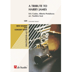        A Tribute to Harry James - Eric Coates / Arr. Naohiro Iwai
    