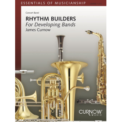         Rhythm Builders for Developing Bands - James Curnow
    