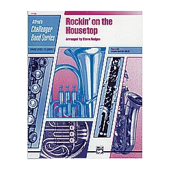         Rockin' on the Housetop (concert band) - Hodges; Steve (arranger) / Arr. Steve Hodges
    