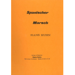         Spanischer Marsch - Hans Huhn
    