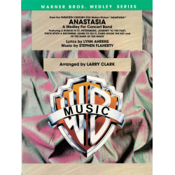         Selections from Anastasia - Stephen Flaherty / Arr. Larry Clark
    