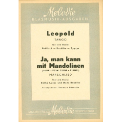         Ja, man kann mit Mandolinen (Plim-Plim! Plum-Plum!) - Botho Lucas
    