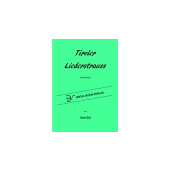 Tiroler Liederstrauss