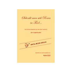         Schenkt man sich Rosen in Tirol - Carl Zeller / Arr. Hans Eibl
    
