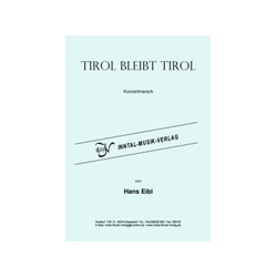         Tirol bleibt Tirol - Hans Eibl
    