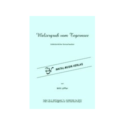         Walzergruss vom Tegernsee - Willi Löffler
    