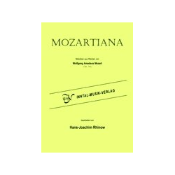        Mozartiana - Wolfgang Amadeus Mozart / Arr. Hans-Joachim Rhinow
    