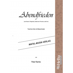         Abendfrieden - Wolfgang Amadeus Mozart / Arr. Peter Rambo
    