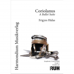         Coriolanus (A Balletsuite) - Frigyes Hidas
    