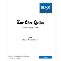         Zur Ehre Gottes (Prozessionsmarsch) - Viktor Hasselmann
    