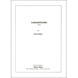         Lebenskünstler (Konzertwalzer) - Hans Huhn
    
